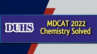 DUHS MDCAT 2022 paper Chemistry Solved