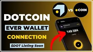 Dotcoin Mining Withdrawal Update || How To Connect Your Ever Wallet To Dotcoin #dotcoin #dtc