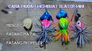 Membuat Slater Mini Part 2