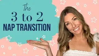 How to Drop From 3 Daily Naps to 2 😱