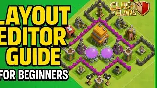 Clash of Clans Layout Editor Guide for Beginners | Learn Base Editing Basics