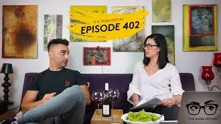 The Anna Report Live Show with Mike & Anna_Episode #402