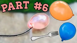 8 Ways To Pop A Water Balloon (Part 6)