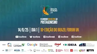 Brazil Forum 01 - Abertura do Brazil Forum UK 2025