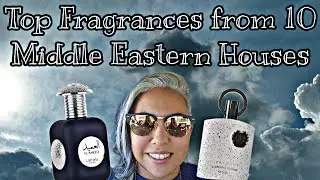 Top Fragrance from 10 Middle Eastern Houses | Glam Finds | Fragrance Reviews |