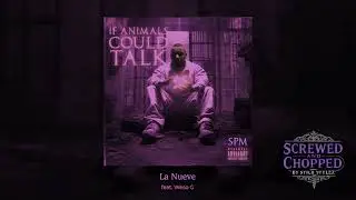 La Nueve - SPM ft. Weso G (Screwed & Chopped by Stilo Stylez)