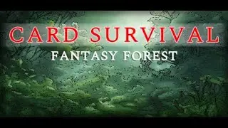 #4.2.8 Фермы и охота большого Роберта | Card Survival Fantasy forest