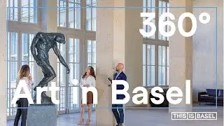 Kunst in Basel - 360&deg; Virtual Reality [Switzerland]