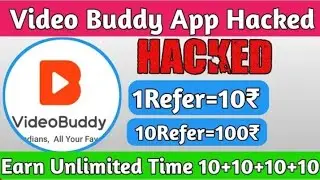 Videobuddy latest Unlimited Trick || No Root And Refer Trick latest Trick 2018