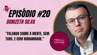 Ep. #20 Donizeth Silva - 