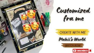 Watch Me Make a Customized Frame 😍🖼️
