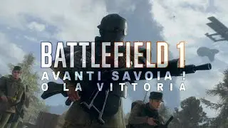 DOLOMITES ! (Let's Play: Battlefield 1 #10)