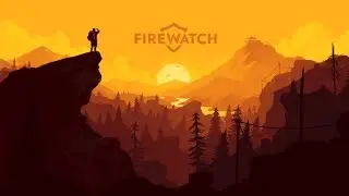 GBHBL Game Review: Firewatch (Xbox One)