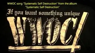 WWOC Systematic Self Destruction