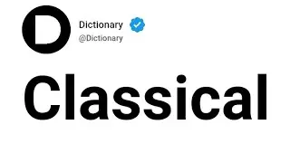 Classical Meaning In English