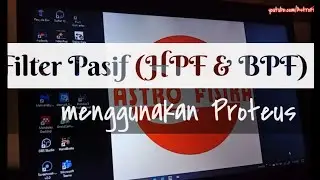 RANGKAIAN FILTER PASIF (High Pass Filter & Band Pass Filter) MENGGUNAKAN PROTEUS