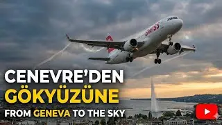 Cenevre'den Gökyüzüne: Muhteşem Kalkış Manzarası 🇨🇭 | From Geneva to the Sky: Stunning Takeoff