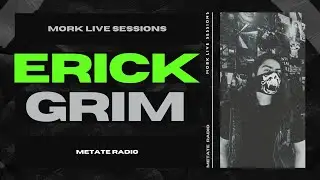 Mork Live Sessions Presents: Erick Grim Guest Mix | Riddim & Dubstep