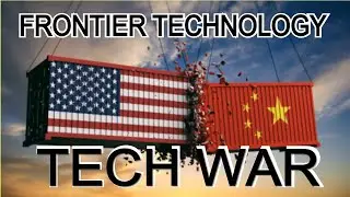 The U.S. vs. China: Who Is Winning the 7 key Technologies Battles?
