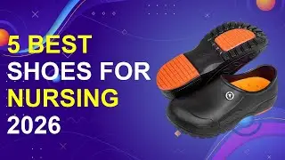5 Best Shoes For Nursing 2026 | Best Nursing Shoes For Comfort