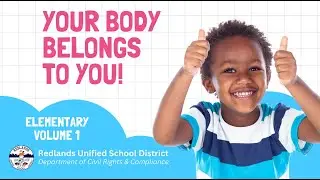 Your Body Belongs to You! (TK-K Title IX Student Training Video - English)