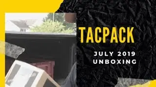 July 2019 TacPack (unboxing)