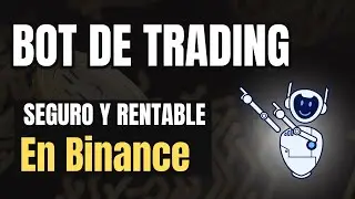 Tutorial Bot de Trading en Binance Spot 🔥Seguro y Muy Rentable