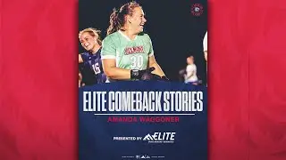 Elite Comeback Stories - Amanda Waggoner