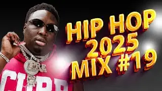 HIP HOP 2025 MIX #19 | TRAP MIX 2025 | NEW RAP | DJ A-LYT |