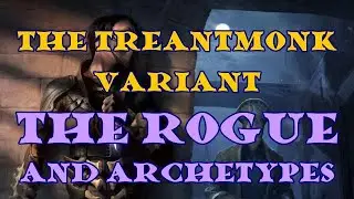 Rogue: The  Treantmonk Variant