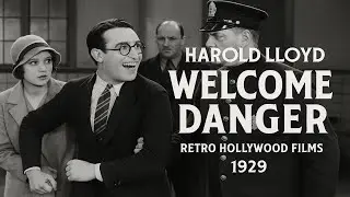 WELCOME DANGER (1929) | Harold Lloyd Comedy Adventure