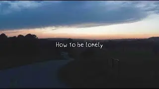 Jake Scott - How To Be Lonely (Official Lyric Video)