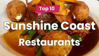 Top 10 Restaurants to Visit in Sunshine Coast | Australia - English