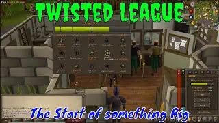Twisted League OSRS! The first 2 weeks! Ironman only League.