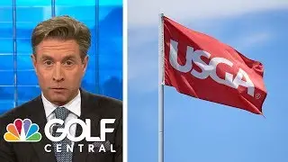 USGA, R&A representatives talk changes to driving distances, rules | Golf Central | Golf Channel