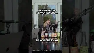 RANCH DRESSING: The Weirdest Soda Flavor