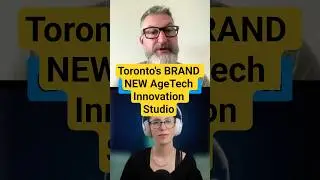 Toronto's AgeTech Innovation Studio - Powered by AGE-WELL