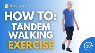 How to Do a Tandem Walking Exercise | 30 Seconds | Physical Therapy | MedBridge