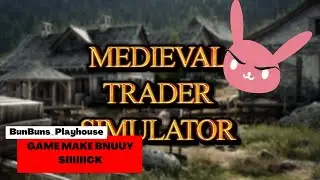 First Look at Medieval Trader Simulator