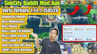 UPDATE !!! Simcity Buildit Mod Apk Terbaru v1.74.1- Unlimited Money 2026