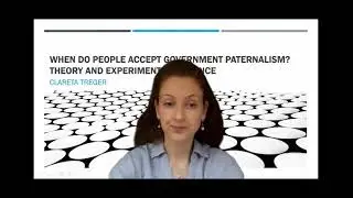 When do people accept government paternalism? Theory and experimental evidence, by Clareta Treger