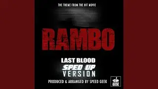 Rambo Last Blood Main Theme (From ''Rambo Last Blood'') (Sped Up)