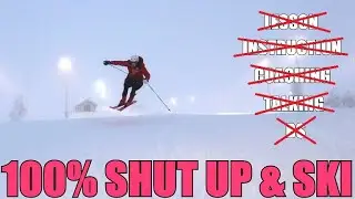 100% Shut Up and Ski