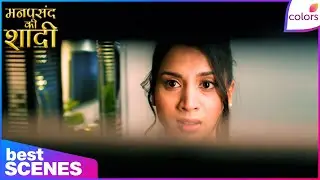 Mannpasand Ki Shaadi | Ep. 66 | Aarohi Confronts Abhishek About Parineeta | Best Moments | Colors TV