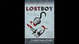 Summary, &ldquo;Lost Boy: The True Story of Captain Hook&rdquo; by Christina Henry in 5 Minutes - Book Review