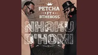 Nhaku D' Homi (feat. Bthaboss)