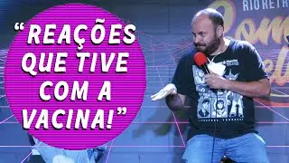 Stand Up Brasil Paulinho Serra | QUAL VACINA TOMEI? - Stand Up Comedy