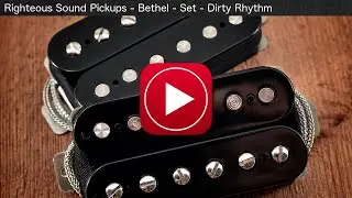 Righteous Sound Pickups - Bethel - Set - Dirty Rhythm