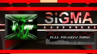 R.U. READY RMX - Dj SIGMA  ((Mexican Hardstylerz - Innovet Rekords&trade;))