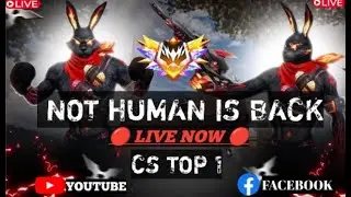 NOT HUMAN IS LIVE CS TOP 1 #fflive  #freefire #live #shorts #tondegamer